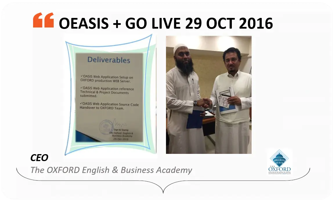 EO of Oxford English & Business Academy give certificate of OASIS Go-Live